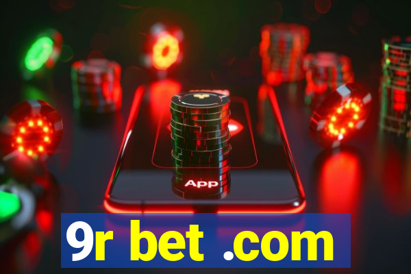 9r bet .com